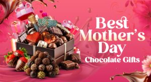 Best Mother’s Day Chocolate Gifts to Order Online in 2026