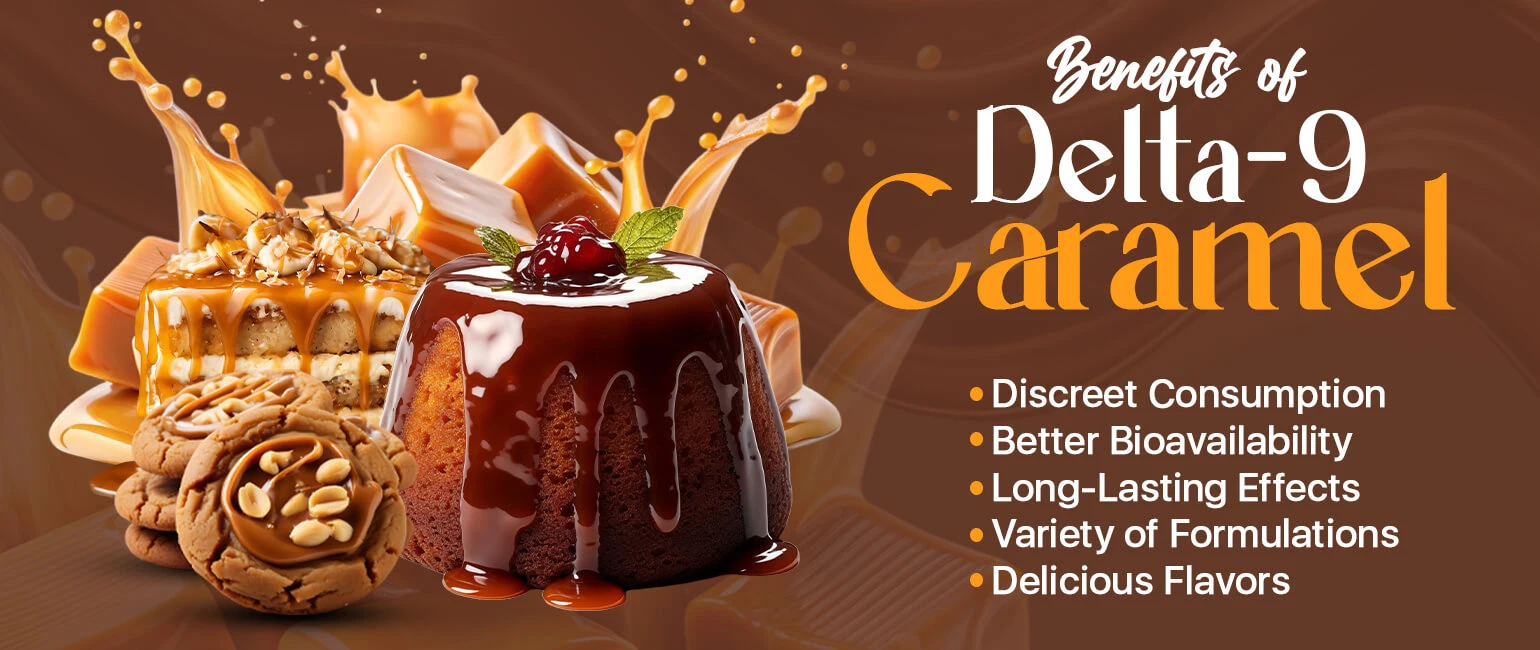 Benefits of Delta-9 Caramels
